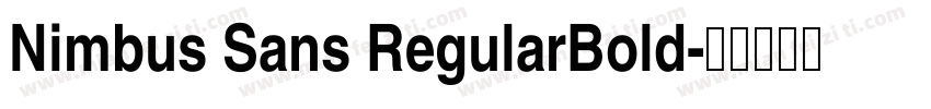 Nimbus Sans RegularBold字体转换